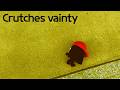 CRUTCHES VANITY BUTCHER VAINTY PARODY