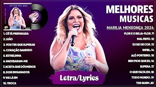 Marília Mendonça 2024 Letra ~ As Mais Tocadas do Marília Mendonça Melhores e Músicas Novas 2024
