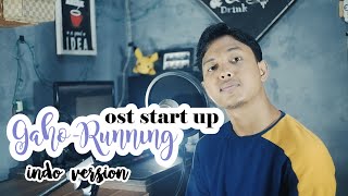 Download lagu RUNNING - GAHO | OST. START UP (Indonesia Ver.) | MALE VOCAL COVER mp3