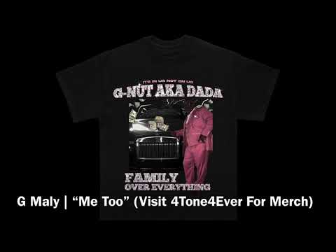 G Maly | “Me Too” Prod. Ashlen Jordan