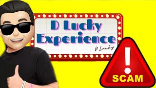 The D Lucky Experience is a SCAM! EXPOSED!