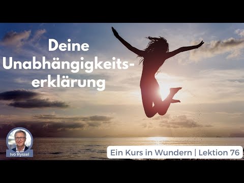 ☀️ Lektion 76 - Ich unterstehe keinen Gesetzen außer den Gesetzen GOTTES. | Ein Kurs in Wundern