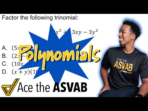 ASVAB Mathematical Knowledge - How to Factor Polynomials (Practice Question Walkthrough Solution)