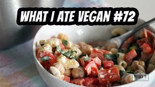 WHAT I ATE VEGAN #72 | Mary's Test Kitchen