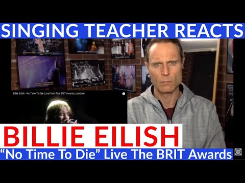 SINGING TEACHER REACTS - Billie Eilish "No Time To Die" Live The BRIT Awards