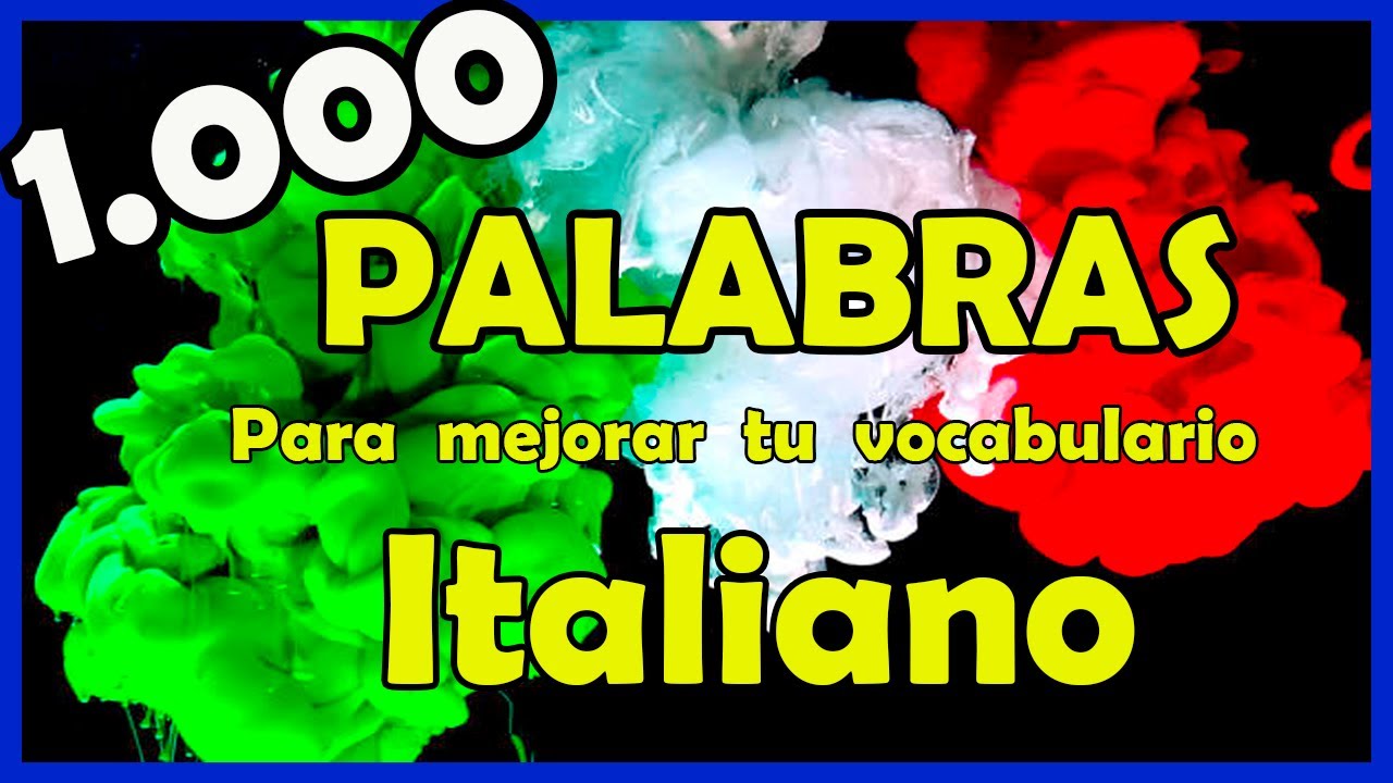 ?? 500 palabras y sus PALABRAS OPUESTAS // AMPLÍA tu Vocabulario ITALIANO.
