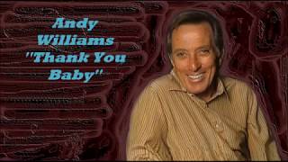 Andy Williams.......Thank You Baby..