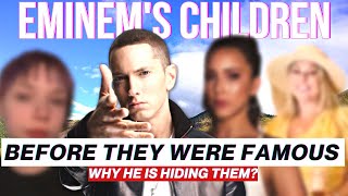 Eminem&#39;s Children | Before They Were Famous | Why He Is Hiding Them? (Hailie, Alaina &amp; Stevie)