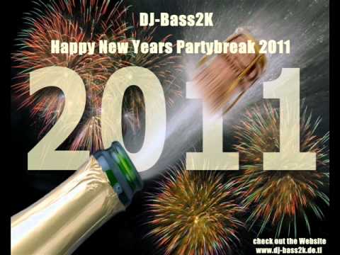 DJ-Bass2K - Happy New Years Partybreak 2011 (SILVESTER BANGER) ITS 2011