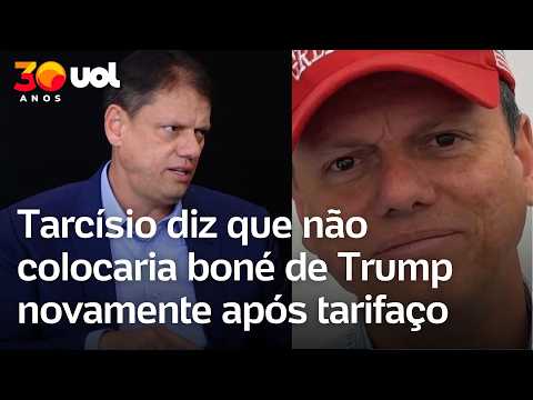Tarcísio diz que não colocaria boné de Trump novamente após tarifaço dos EUA