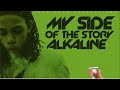 Alkaline My Side Of The Story Raw 2016