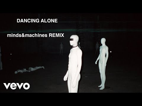 Video thumbnail for Dancing Alone (minds&machines Remix)