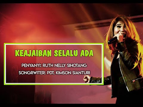 Keajaiban Selalu Ada - Ruth Nelly Sihotang -(Official Music)