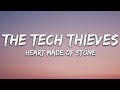 The Tech Thieves - Heart Made Of Stone (Lyrics)