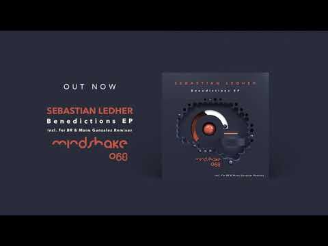 Sebastian Ledher Feat. Micha - Benedictions - MINDSHAKE068