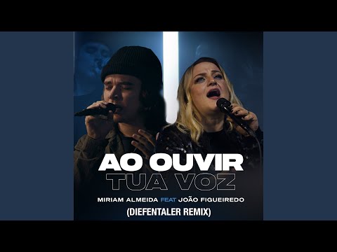 Ao Ouvir Tua Voz (Diefentaler Remix)