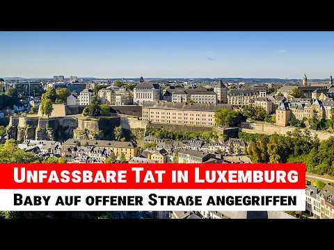 Baby attacked in the street, Luxembourg City: Man arrested