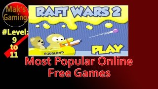 play online games-Raft Wars 2 [level 9-11]