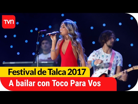 A bailar con la cumbia pop de Toco Para Vos | Festival de Talca 2017