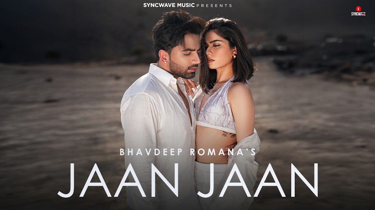 Jaan Jaan Lyrics | Bhavdeep Romana