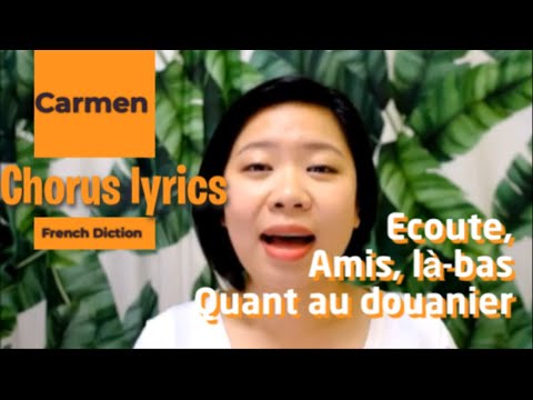 Carmen chorus lyrics French diction (Act 3 Ecoute; Quant au douanier)