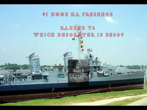 T6 Ranked - Which destroyers are best?