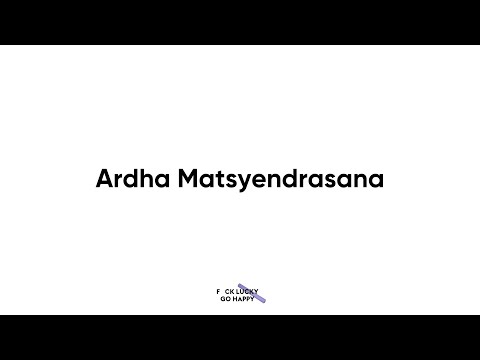 Der halbe Drehsitz | Ardha Matsyendrasana | Yoga Asana Alignment | F**k Lucky Go Happy