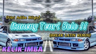 Download lagu KECIK IMBA - Itaneng Tendri bolo Break Latin (Lagu Bugis Viral) mp3 Download lagu KECIK IMBA - Itaneng Tendri bolo Break Latin (Lagu Bugis Viral) mp3
