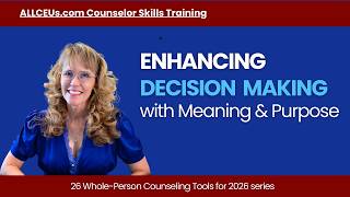 Meaning and Purpose: Enhancing Decision Making