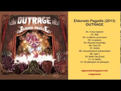 Outrage - Eldorado Pagaille (2013) Full