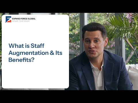 What is Staff Augmentation & It's Benefits?