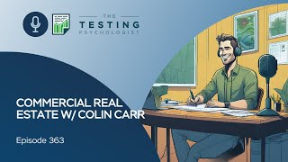 363. Commercial Real Estate w/ Colin Carr