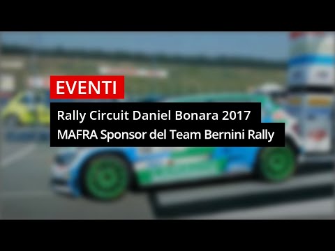 Rally Circuit Daniel Bonara 2017 - #MAFRA  Sponsor del Team Bernini Rally
