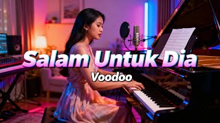 Download lagu Voodoo - Salam Untuk Dia (Cover Soulful Version) mp3 Download lagu Voodoo - Salam Untuk Dia (Cover Soulful Version) mp3