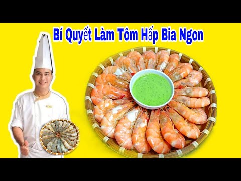Bí Quyết Làm Tôm Hấp Bia Ngon Như Nhà Hàng / Cách Làm Tôm Hấp Bia Ngon Tại Nhà