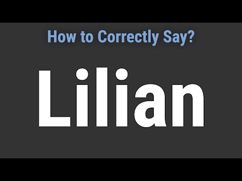 How to Pronounce Name Lilian (Correctly!)