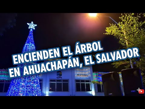 Encendido de Luces Ahuachapán 2025: ¡Ambiente Espectacular! 🎅¿El Árbol Más Bonito de El Salvador? ✨