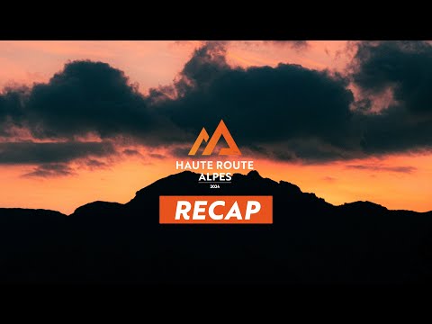 Haute Route Alpes 2024 - Full Recap