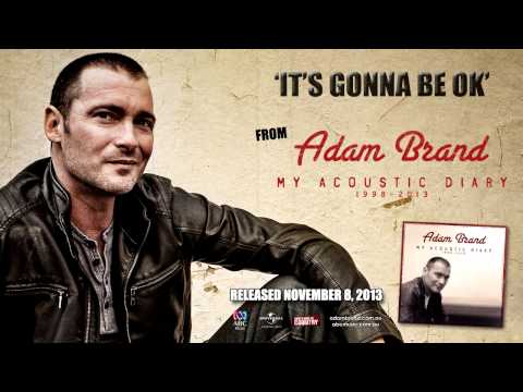 Adam Brand - It's Gonna Be OK (Audio)