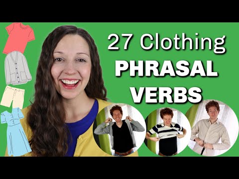 27 Clothing PHRASAL VERBS