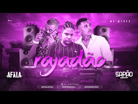 MC AFALA E MC SAPÃO DO RECIFE feat. MC MYRES - RAJADÃO