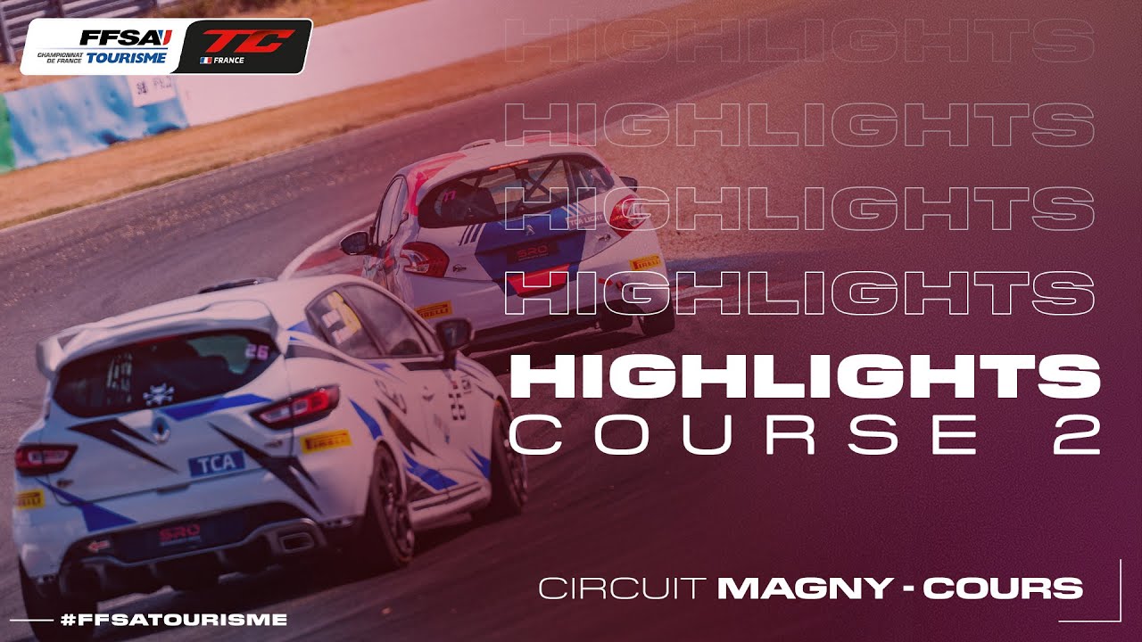 Highlight - Course 2 - Championnat de France FFSA Tourisme - Magny-Cours 2025
