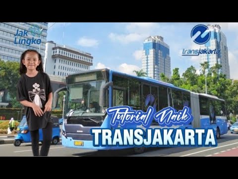 Cara Naik Bus TransJakarta Bagi Pemula Terbaru 2024