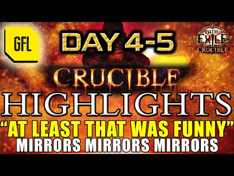 Path of Exile 3.21: CRUCIBLE DAY # 4-5 Highlights "AT LEAS IT WAS FUNNY", MIRRORS MIRRORS MIRRORS