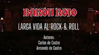 Barón Rojo - Larga vida al rock and roll (Vídeo Clip HD en Vivo)