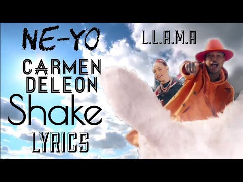 L.L.A.M.A, Ne-Yo, Carmen DeLeon - Shake (Lyrics Video)