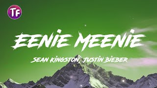 Sean Kingston, Justin Bieber - Eenie Meenie (Lyrics/Letra)
