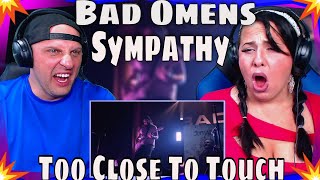 First Time Hearing Sympathy by Bad Omens &amp; Too Close To Touch Perform (Live in Nashville)