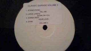 Large Joints ''Classic Garage Volume 3'' - Down On You