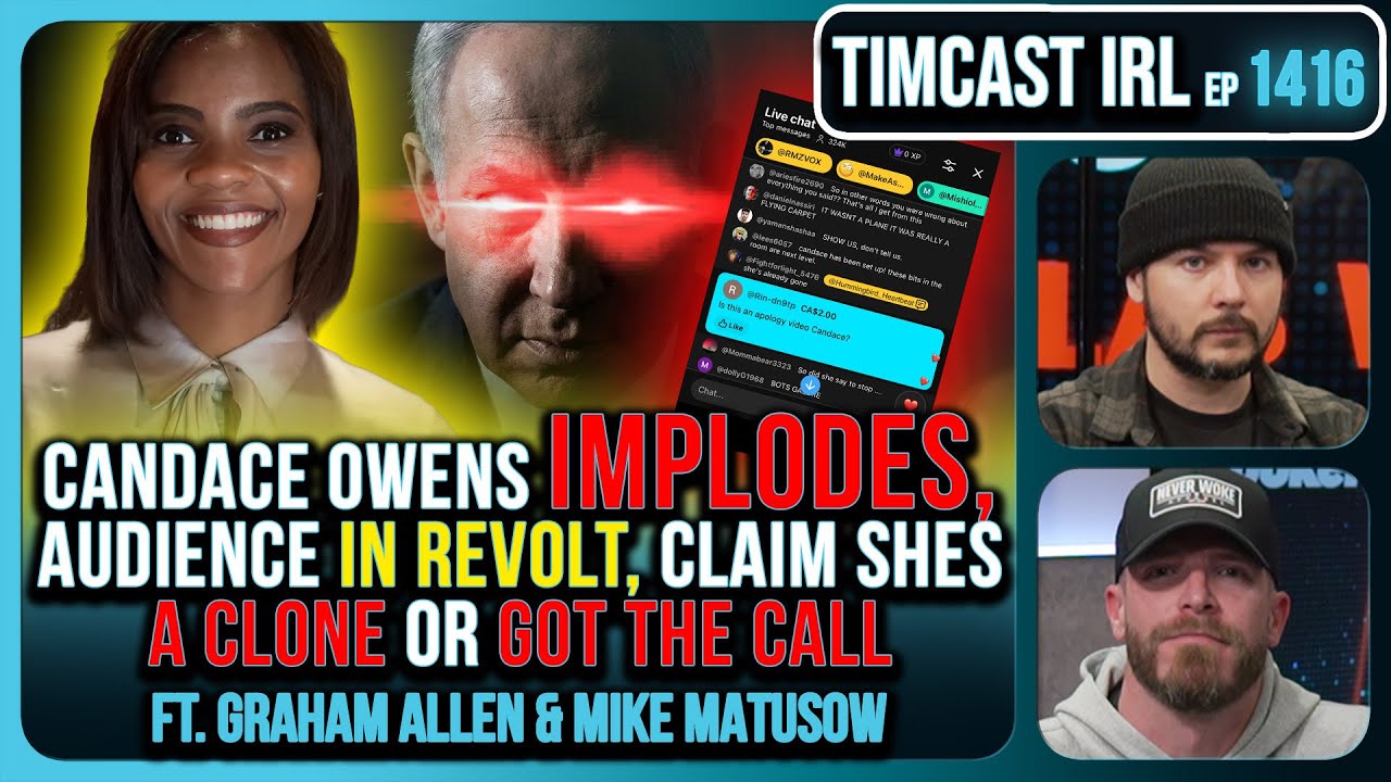 Candace Owens IMPLODES, Audience IN REVOLT, Claim SHES A CLONE Or GOT THE CALL | Timcast IRL